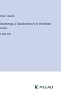 Stonehenge, A Temple Restor'd to the British Druids: in large print 3387079230 Book Cover