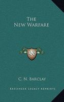 The New Warfare 0548386153 Book Cover