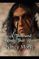 A Thousand Winds That Blow 1092269029 Book Cover