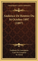 Audience De Rentree Du 16 Octobre 1897 (1897) 1120429315 Book Cover