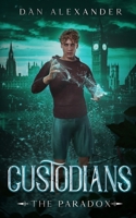 Custodians: The Paradox 1068783818 Book Cover