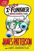 I Even Funnier: A Middle School Story 0316206954 Book Cover