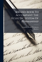 A Hand-Book to Accompany the Eclectic System of Penmanship 117921045X Book Cover