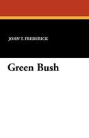 Green Bush 1434412709 Book Cover