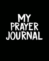 My Prayer Journal: 90 Days of Prayer, Praise & thanks modern black cover journal notebook 1692568728 Book Cover