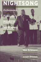 Nightsong: Performance, Power, and Practice in South Africa (Chicago Studies in Ethnomusicology) 0226217213 Book Cover