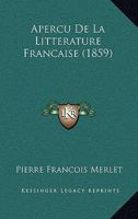 Apercu De La Litterature Francaise (1859) 1160303649 Book Cover