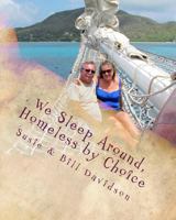 We Sleep Around, Homeless by Choice 1511609362 Book Cover