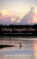 Chasing Gauguin's Ghost 073440431X Book Cover