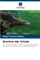 Brechen der Schale (German Edition) 6209865852 Book Cover