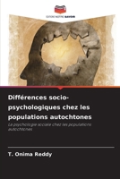 Différences socio-psychologiques chez les populations autochtones (French Edition) 6209983871 Book Cover
