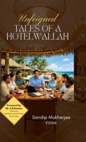 Unfeigned Tales of a Hotelwallah B0HGLLHSY9 Book Cover