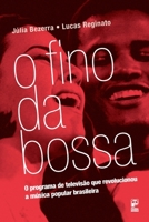 O Fino da bossa 8578886216 Book Cover