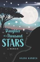 Daughter of a Thousand Stars: A Memoir 0578871238 Book Cover