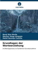 Grundlagen der Werteerziehung (German Edition) 6206950255 Book Cover