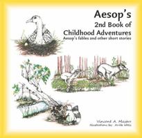 Aesop's 2nd Book of Childhood Adventures 0988679124 Book Cover