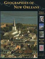 Geographies of New Orleans: Urban Fabrics Before the Storm 1887366687 Book Cover