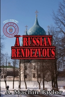 A Russian Rendezvous 1326253646 Book Cover