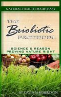 Natural Health Made Easy: The Briobiotic Protocol 0692688625 Book Cover