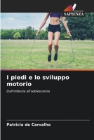 I piedi e lo sviluppo motorio (Italian Edition) 6209454585 Book Cover