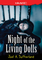 Haunted: Night of the Living Dolls 1728225914 Book Cover