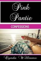 Pink Pantie Confessions 1513607898 Book Cover