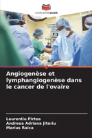 Angiogenèse et lymphangiogenèse dans le cancer de l'ovaire 6202427302 Book Cover