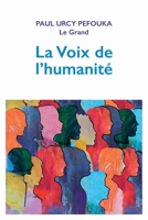 La Voix de l'humanité (French Edition) B0FRDYWFMF Book Cover