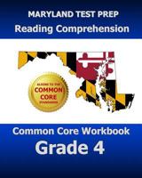 MARYLAND TEST PREP Reading Comprehension Common Core Workbook Grade 4: Covers the Literature and Informational Text Reading Standards 150046421X Book Cover