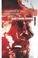 Whispers in Two Languages: Urban Legends Unveiled B0CPWHWD6F Book Cover