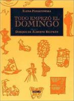 Todo Empezo El Domingo 9706510524 Book Cover