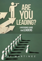 Are You Leading?: A Reference Guide for Leaders B0C9XBDBFK Book Cover
