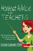 Honest Advice for Teachers 1937273938 Book Cover