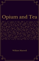 Opium and Tea 1977037534 Book Cover