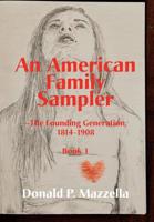 An American Family Sampler (The Founding Generation, #1) 1596870036 Book Cover