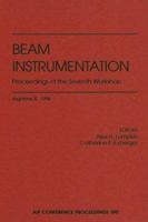 Beam Instrumentation: Proceedings of the Seventh Workshop: Argonne, Illinois, May 1996 (AIP Conference Proceedings 1563966123 Book Cover