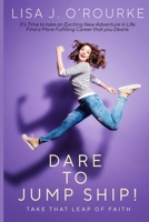 Dare to Jump Ship! 9692892530 Book Cover