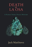Death at La Osa, A Pueblo Tribal Police Mystery 1632933306 Book Cover