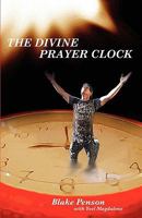 The Divine Prayer Clock 0981268900 Book Cover