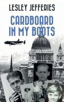 Cardboard in My Boots 1541105753 Book Cover