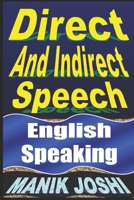 Direct and Indirect Speech: English Speaking 1492743356 Book Cover