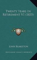 Twenty Years In Retirement V1 1165162288 Book Cover