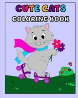 Cute Cats Coloring Book: 30 Fun Coloring Pages for Kids B0BY37MWMP Book Cover