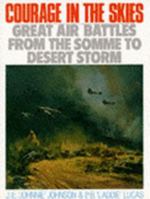 Great Battles of Courage in the Skies 0752904159 Book Cover