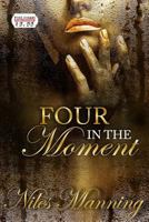 Four in The Moment 1530776473 Book Cover