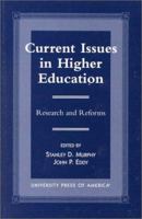 Current Issues in Higher Education: Research and Reforms 0761812199 Book Cover