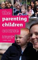 The Parenting Children Course Leaders' Guide 1905887876 Book Cover