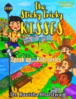 The Sticky Tricky Kisses B08FTP591R Book Cover