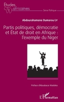 Partis politiques, démocratie et État de droit en Afrique :: l'exemple du Niger (Études Africaines) (French Edition) 2343132100 Book Cover