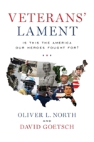 Veterans' Lament: Is This the America Our Heroes Fought For? 1642935018 Book Cover